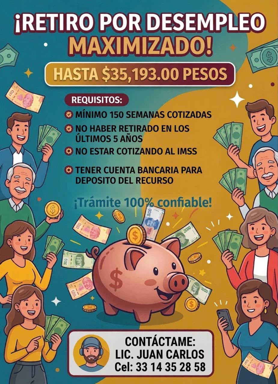 Cartel original sobre retiro por desempleo, requisitos y contacto de Lic. Juan Carlos
